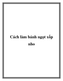 Cách làm bánh ngọt xốp nho