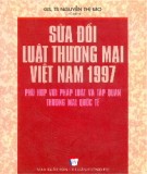 Pháp luật và tập quán Thương mại quốc tế -  Sửa đổi luật Thương mại Việt Nam 1997