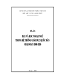 ĐỀ ÁN: DẠY VÀ HỌC NGOẠI NGỮ TRONG HỆ THỐNG GIÁO DỤC QUỐC DÂN GIAI ĐOẠN 2008-2020