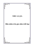 TIỂU LUẬN:  Hôn nhân trên góc nhìn triết học