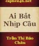 Ai Bắt Nhịp Cầu