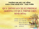 QUY TRÌNH SẢN XUẤT PHOMAI (KHÔNG CÓ QUÁ TRÌNH CHÍN SINH HÓA)