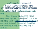 GIỚI THIỆU CHUNG VỀ NGÂN HÀNG THƯƠNG MẠI CỔ PHẦN NGOẠI THƯƠNG ViỆT NAM