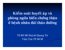 Báo cáo: Kiểm soát huyết áp và phòng ngừa biến chứng thận ở bệnh nhân đái tháo đường