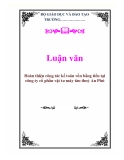 Luận văn:  Hoàn thiện công tác kế toán vốn bằng tiền tại công ty cổ phần vật tư máy tàu thuỷ An Phú