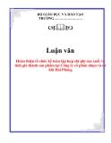 Luận văn kế toán : Hoàn thiện tổ chức kế toán tập hợp chi phí sản xuất và tính giá thành sản phẩm tại Công ty cổ phần nhựa &cơ khí Hải Phòng