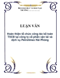 LUẬN VĂN: Hoàn thiện tổ chức công tác kế toán TSCĐ tại công ty cổ phần vận tải và dịch vụ Petrolimex Hải Phòng