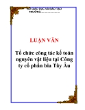 LUẬN VĂN: Tổ chức công tác kế toán nguyên vật liệu tại Công ty cổ phần bia Tây Âu