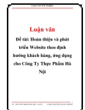 Đề tài: Hoàn thiện và phát triển Website theo định hướng khách hàng, ứng dụng cho Công Ty Thực Phẩm Hà Nội