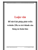 Đề tài:Giải pháp phát triển website 25h.vn trở thành cửa hàng ảo hoàn hảo