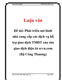 Đề tài: Phát triển mô hình nhà cung cấp các dịch vụ hỗ trợ giao dịch TMĐT của sàn giao dịch điện tử ecvn.com (Bộ Công Thương)