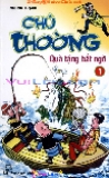 Chú thòong - Tập 1