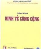 Giáo trình kinh tế công cộng tập 1 - PGS. TS. Phạm Văn Vận, ThS Vũ Cương (đồng chủ biên).