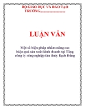  LUẬN VĂN: Một số biện pháp nhằm nâng cao hiệu quả sản xuất kinh doanh tại Tổng công ty công nghiệp tàu thủy Bạch Đằng