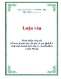 Gải pháp hoàn thiện công tác kế toán doanh thu, chi phí và xác định kết quả kinh doanh tại Công ty cổ phần thép Châu Phong