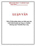 LUẬN VĂN: Một số biện pháp nâng cao hiệu quả sản xuất kinh doanh tại công ty cổ phần thương mại Vinashin Hạ Long