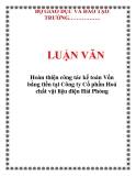  LUẬN VĂN: Hoàn thiện công tác kế toán Vốn bằng tiền tại Công ty Cổ phần Hoá chất vật liệu điện Hải Phòng