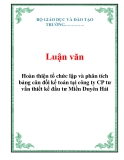  Luận văn: Hoàn thiện tổ chức lập và phân tích bảng cân đối kế toán tại công ty CP tư vấn thiết kế đầu tư Miền Duyên Hải