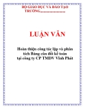 LUẬN VĂN: Hoàn thiện công tác lập và phân tích Bảng cân đối kế toán tại công ty CP TMDV Vĩnh Phát