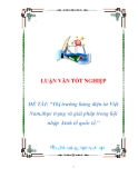 luận văn: Thị trường hàng điện tử Việt Nam,thực trạng và giải pháp trong hội nhập  kinh tế quốc tế