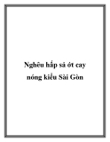 Nghêu hấp sả ớt cay nóng kiểu Sài Gòn