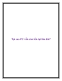 Tại sao PC vẫn còn tồn tại lâu dài?