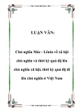 Báo cáo: Chủ nghĩa Mác - Lênin về xã hội chủ nghĩa và thời kỳ quá độ lên chủ nghĩa xã hội, thời kỳ quá độ đi lên chủ nghĩa ở Việt Nam