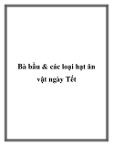 Bà bầu & các loại hạt ăn vật ngày Tết