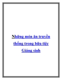 Những món ăn truyền thống trong bữa tiệc Giáng sinh