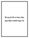 Bí quyết để có bàn chân đẹp diện sandal ngày hè