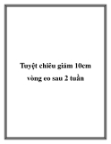 Tuyệt chiêu giảm 10cm vòng eo sau 2 tuần