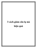 3 cách giảm cân lạ mà hiệu quả