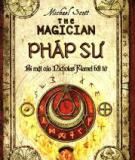 Pháp Sư - Bí Mật Của Nicholas Flamel Bất Tử