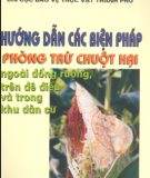 Biện pháp phòng trừ chuột hại ngoài đồng ruộng trên đê điều và trong khu dân cư