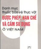 Tổng hợp danh mục thuốc bảo vệ thực vật được phép, hạn chế và cấm sử dụng ở Việt Nam