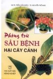 Phương pháp phòng trị sâu bệnh hại cây cảnh