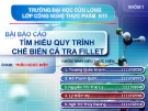 Tìm hiểu quy trình chế biến cá tra Fillet