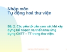 Bài 2. Các yếu tố cần xem xét khi xây dựng kế hoạch và triển khai ứng dụng CNTT – TT trong thư viện.