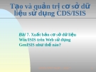 	Bài 7. Xuất bản cơ sở dữ liệu Win/ISIS trên Web sử dụng GenISIS như thế nào? 