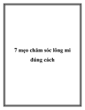 7 mẹo chăm sóc lông mi đúng cách