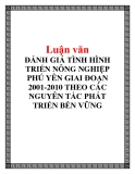 ĐÁNH GIÁ TÌNH HÌNH TRIỂN NÔNG NGHIỆP PHÚ YÊN GIAI ĐOẠN 2001-2010 THEO CÁC NGUYÊN TẮC PHÁT TRIỂN BỀN VỮNG