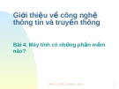 Giới thiệu về công nghệ thông tin và truyền thông Bài 4. Máy tính có những phần mềm nào?