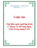 Luận văn: Tìm hiểu ngôn ngữ lập trình C Sharp và viết ứng dụng Chat trong mạng LAN