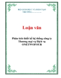 Luận văn: Phân tích thiết kế hệ thống công ty Thương mại vụ Dịch vụ ONETWOFOUR