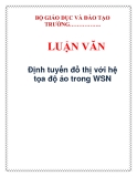 LUẬN VĂN: Định tuyến đồ thị với hệ tọa độ ảo trong WSN