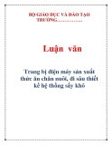  Luận văn đề tài : Trang bị điện máy sản xuất thức ăn chăn nuôi, đi sâu thiết kế hệ thống sấy khô