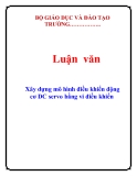 Luận văn: Xây dựng mô hình điều khiển động cơ DC servo bằng vi điều khiển