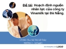 Đề tài: Hoạch định nguồn nhân lực của công ty Vinamilk tại Đà Nẵng