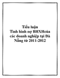 Tiểu luận đề tài :  Tình hình nợ BHXHcủa các doanh nghiệp tại Đà Nẵng từ 2011-2012