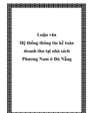 Luận văn Hệ thống thông tin kế toán doanh thu tại nhà sách Phương Nam ở Đà Nẵng